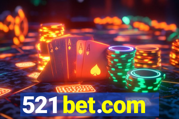 521 bet.com